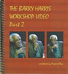 The Barry Harris Workshop Video Part 2 - Workbook/4 DVD\'s