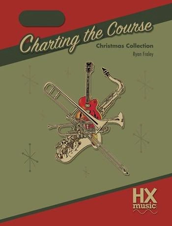 Charting the Course, Christmas Collection - Fraley - Score - Book/Audio Online