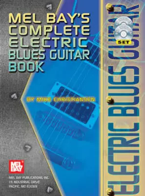 Mel Bay - Complete Electric Blues Guitar - Christiansen - Book/CD/DVD