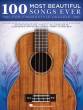 Hal Leonard - 100 Most Beautiful Songs Ever for Fingerstyle Ukulele - Ukulele TAB - Book