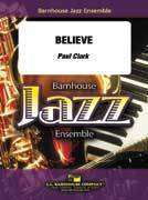 Believe - Clark - Jazz Ensemble - Gr. 2.5
