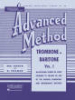 Rubank Publications - Rubank Advanced Method, Vol. 1 - Voxman/Gower - Trombone/Baritone - Book