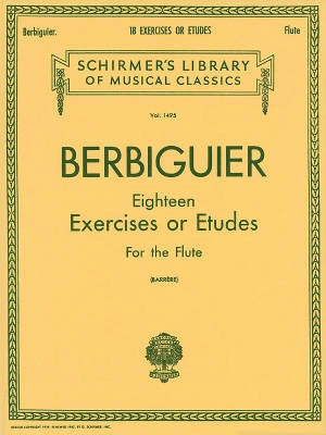 G. Schirmer Inc. - Eighteen Exercises or Etudes - Berbiguier/Barrere - Flute - Book