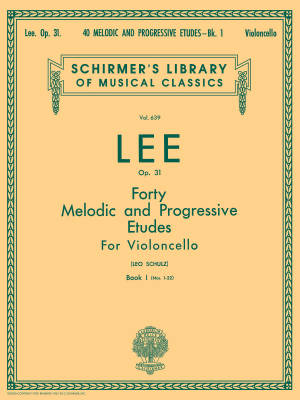 G. Schirmer Inc. - 40 Melodic and Progressive Etudes Op. 31, Book 1 - Lee/Schultz - Cello - Book