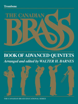 G. Schirmer Inc. - The Canadian Brass Book of Advanced Quintets - Barnes - Trombone - Book