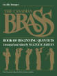 G. Schirmer Inc. - The Canadian Brass Book of Beginning Quintets - Barnes - 1st Trumpet - Book