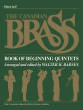 G. Schirmer Inc. - The Canadian Brass Book of Beginning Quintets - Barnes - Horn in F - Book