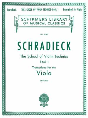 G. Schirmer Inc. - School of Violin Technics, Op. 1, Book 1 (Transcribed for the Viola) - Schradieck/Lifschey - Alto - Livre
