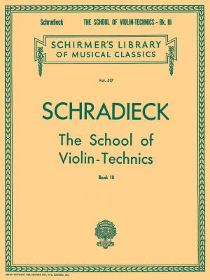 G. Schirmer Inc. - School of Violin Technics, Book 3 - Schradieck - Violin - Book