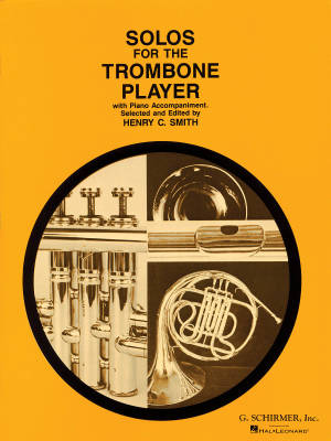 G. Schirmer Inc. - Solos for the Trombone Player - Smith - Trombone/Piano - Book