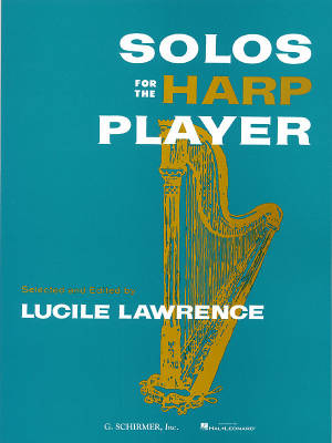 G. Schirmer Inc. - Solos for the Harp Player - Lawrence - Harp/Piano - Book