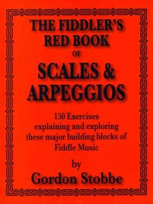 Gordon Stobbe - The Fiddlers Red Book of Scales & Arpeggios - Stobbe - Fiddle - Book