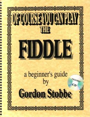 Of Course You Can Play the Fiddle, a beginner\'s guide - Stobbe - Book/CD