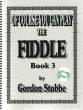 Gordon Stobbe - Of Course You Can Play the Fiddle, Book 3 - Stobbe - Book/CD