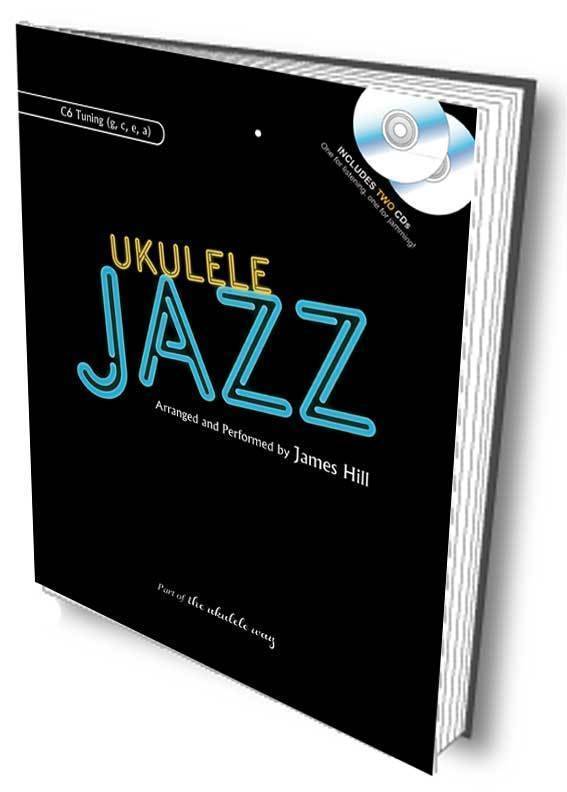 Ukulele Jazz - C6 Tuning - Hill - Book/2 CDs