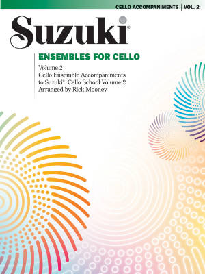 Summy-Birchard - Suzuki Ensembles for Cello, Volume 2 - Mooney - 2nd/3rd Cello Parts - Book
