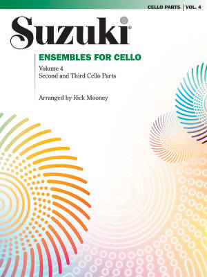 Summy-Birchard - Suzuki Ensembles for Cello, Volume 4 - Mooney - 2nd/3rd Cello Parts - Book