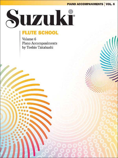 Suzuki Flute School, Volume 6 - Takahashi - Piano Accompaniment - Book