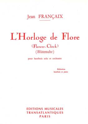 Editions Musicales Transatlantiques - LHorloge de Flore (Flower-Clock) - Francaix - Oboe/Piano - Book