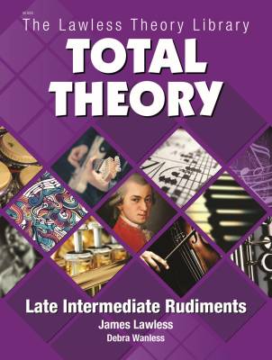 Debra Wanless Music - Total Theory Late Intermediate Rudiments - Lawless/Wanless - Book/Downloads