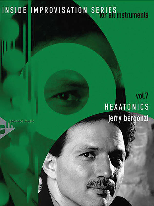 Inside Improvisation Series, Vol. 7: Hexatonics - Bergonzi - Book/CD