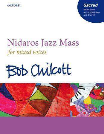 Nidaros Jazz Mass - Chilcott - SATB/Rhymn Section - Vocal Score