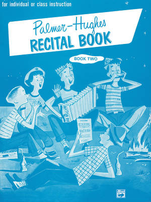 Alfred Publishing - Palmer-Hughes Accordion Course Recital Book, Book 2 - Palmer/Hughes - Accordion - Book