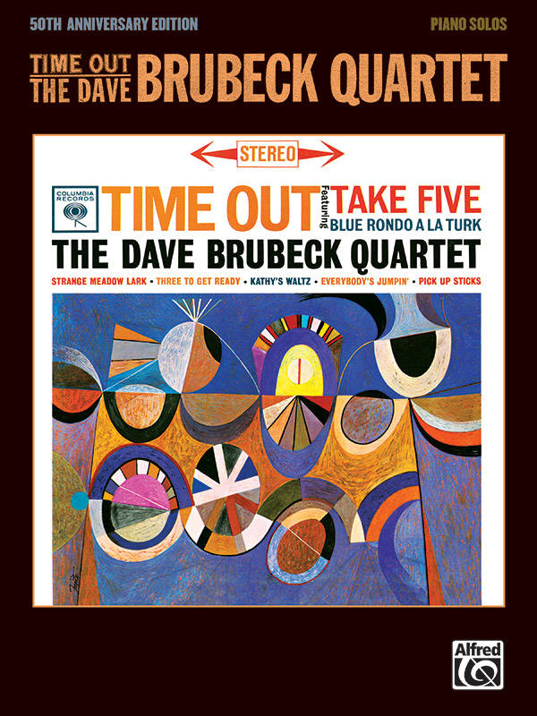 Time Out: The Dave Brubeck Quartet (50th Anniversary Edition) - Piano - Book