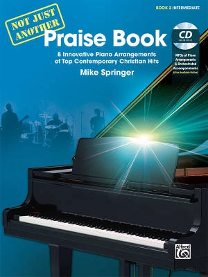 Alfred Publishing - Not Just Another Praise Book, Book 2 - Springer - Piano - Book/CD