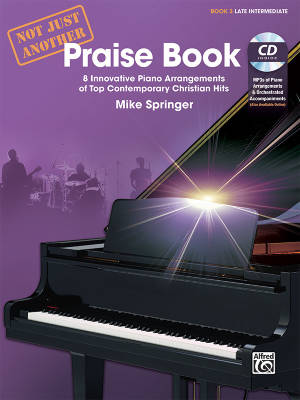 Alfred Publishing - Not Just Another Praise Book, Book 3 - Springer - Piano - Book/CD