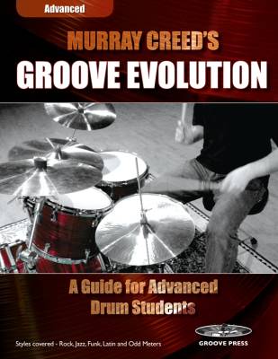 Groove Evolution: A Guide for Advanced Drum Students - Creed - Drum Set - Book