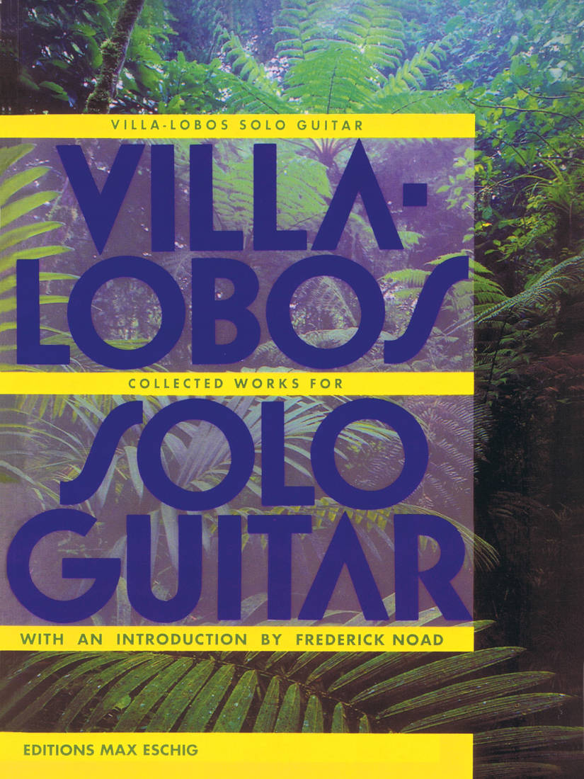 Collected Works for Solo Guitar - Villa-Lobos - Classical Guitar - Book