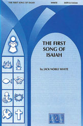 Alfred Publishing - The First Song Of Isaiah - White - SATB