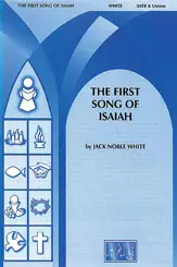 Alfred Publishing - The First Song Of Isaiah - White - SATB