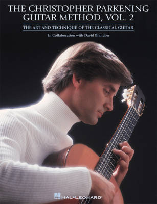 Hal Leonard - The Christopher Parkening Guitar Method - Volume 2 - Parkening /Brandon /Marshall - Classical Guitar - Book