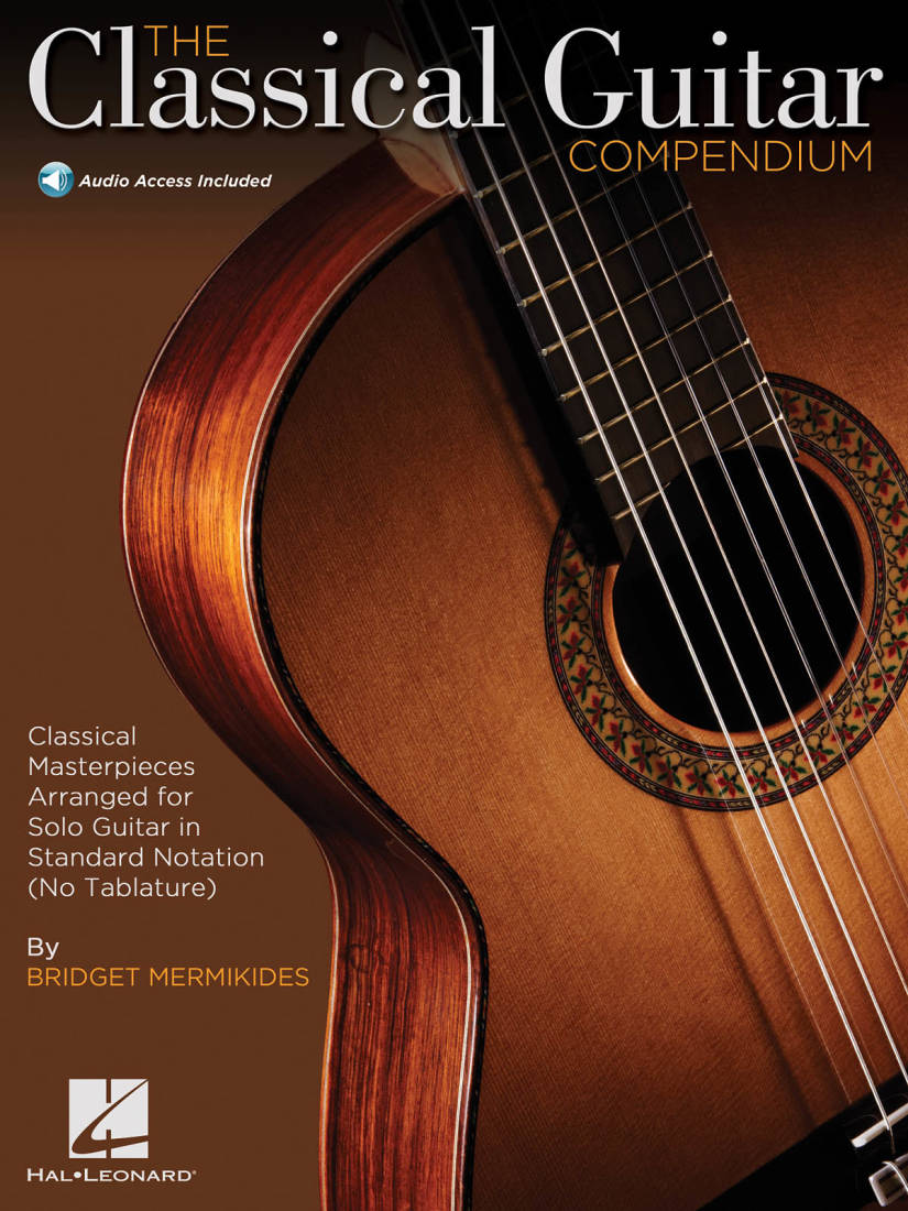 The Classical Guitar Compendium: Classical Masterpieces Arranged for Solo Guitar - Mermikides - Classical Guitar - Book/Audio Online