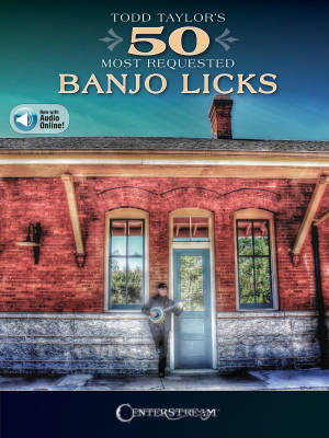 Hal Leonard - Todd Taylors 50 Most Requested Banjo Licks - Taylor - Banjo - Book/Audio Online