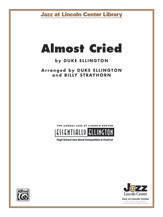 Almost Cried - Ellington/Strayhorn - Jazz Ensemble - Gr. 3.5