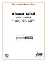 Almost Cried - Ellington/Strayhorn - Jazz Ensemble - Gr. 3.5