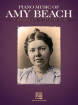 Hal Leonard - Piano Music Of Amy Beach - Solo Piano - Intermediate to Advanced