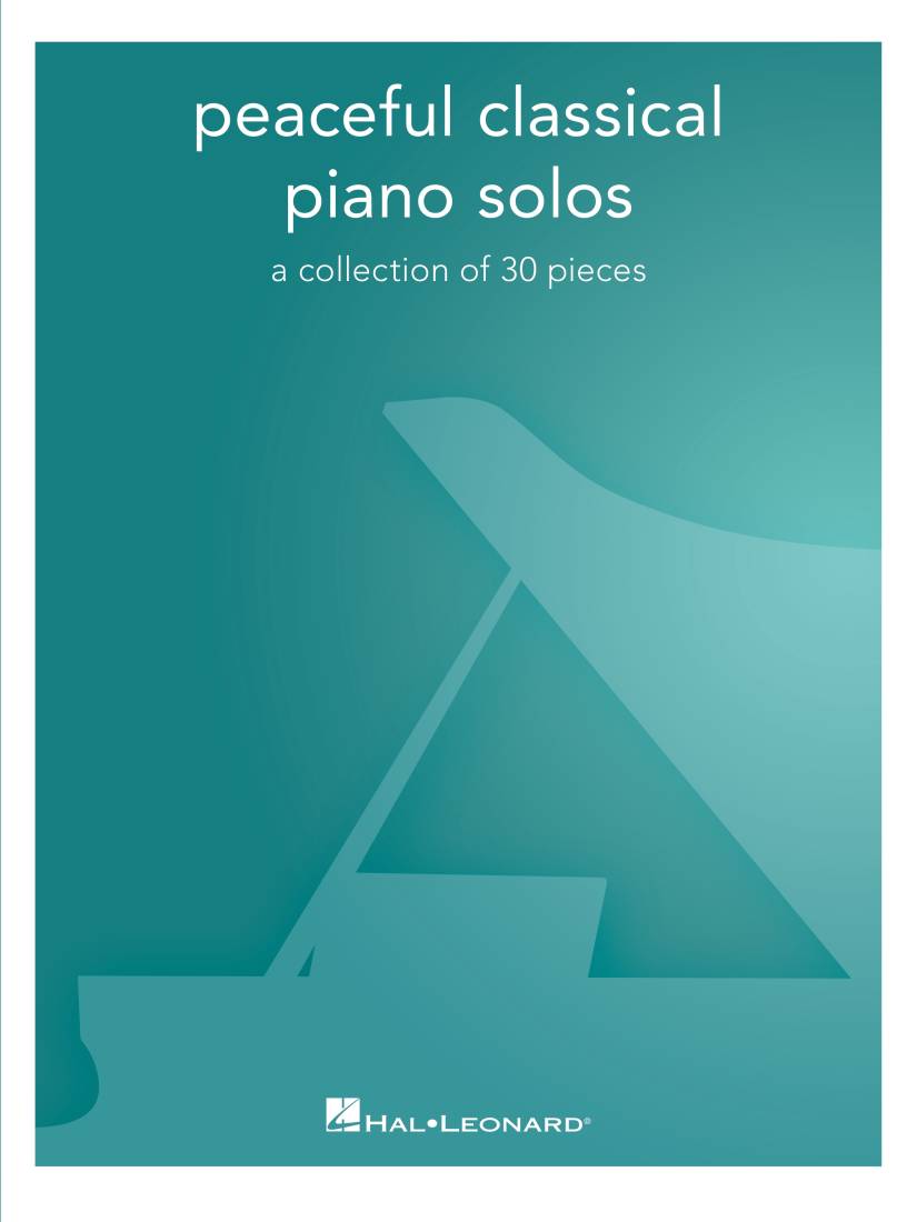 Peaceful Classical Piano Solos: A Collection of 30 Pieces - Piano - Book