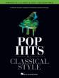 Hal Leonard - Pop Hits in a Classical Style - Pearl - Piano - Book