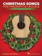 Hal Leonard - Christmas Songs for Solo Fingerstyle Ukulele - Sokolow - Ukulele TAB - Book