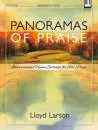The Lorenz Corporation - Panoramas Of Praise - Larson - Sacred Solo Piano