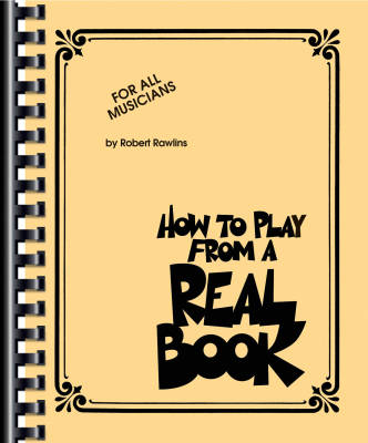 Hal Leonard - How to Play from a Real Book - Rawlins - Livre
