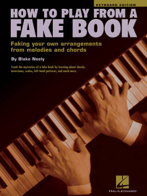 Hal Leonard - How to Play from a Fake Book - Neely - Piano - Livre
