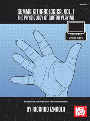 Mel Bay - Summa Kitharologica, Vol.1: The Physiology of Guitar Playing - Iznaola -  Classical Guitar - Book/Video Online