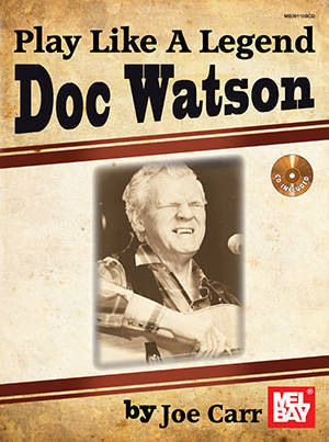 Play Like A Legend: Doc Watson - Carr - Book/CD