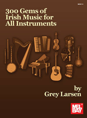 Mel Bay - 300 Gems Of Irish Music For All Instruments - Larsen - Book