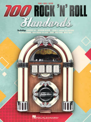 Hal Leonard - 100 Rock n Roll Standards - Piano/Vocal/Guitar - Book
